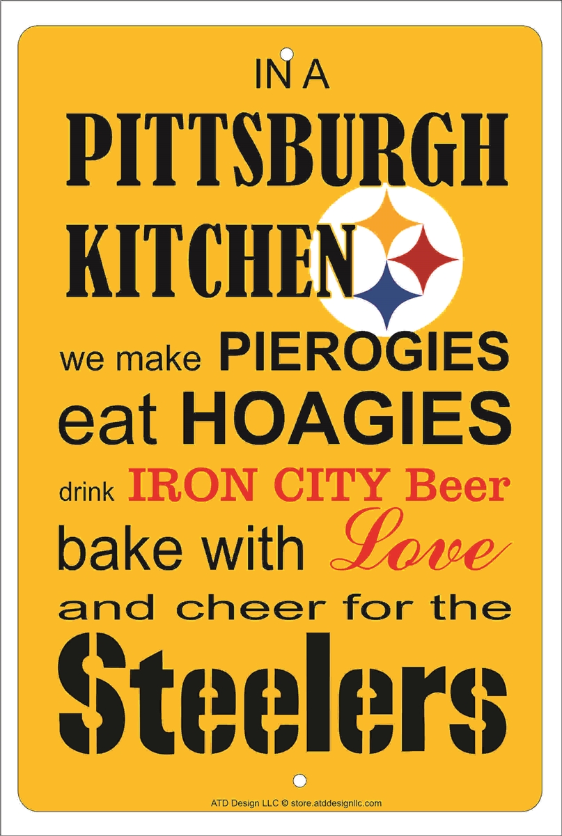Pittsburgh Kitchen aluminum sign Decorative custom made a great